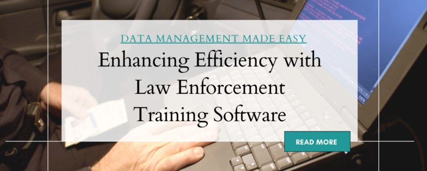 Law Enforcement Training Software